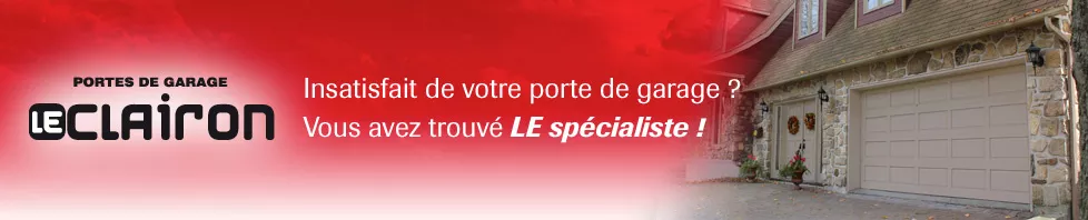 Bannière Portes de garage le Clairon Inc: le spécialiste